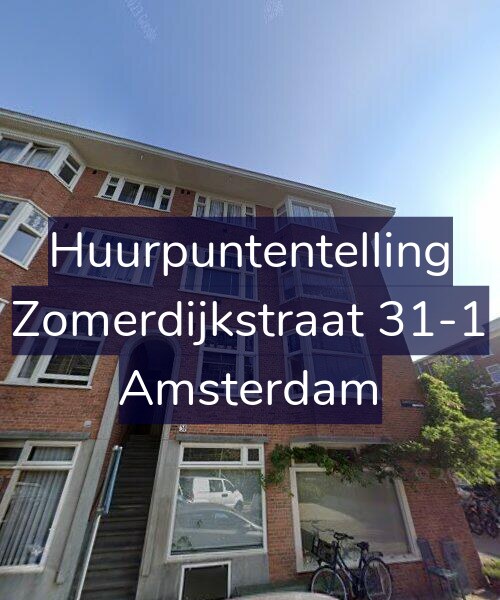 Foto gevel Huurpuntentelling voor Zomerdijkstraat 31-1, Amsterdam