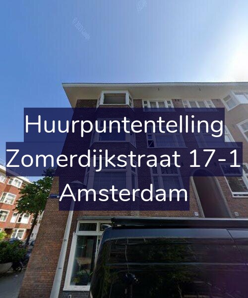 Foto gevel Huurpuntentelling voor Zomerdijkstraat 17-1, Amsterdam