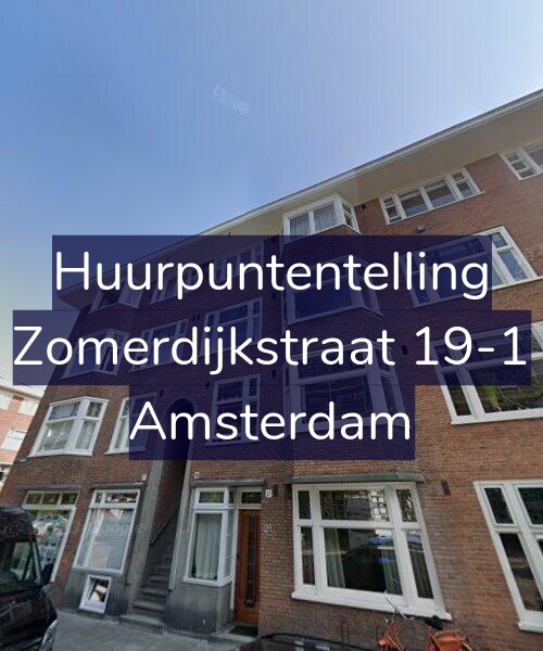 Foto gevel Huurpuntentelling voor Zomerdijkstraat 19-1, Amsterdam