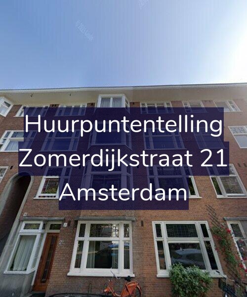 Foto gevel Huurpuntentelling voor Zomerdijkstraat 21, Amsterdam