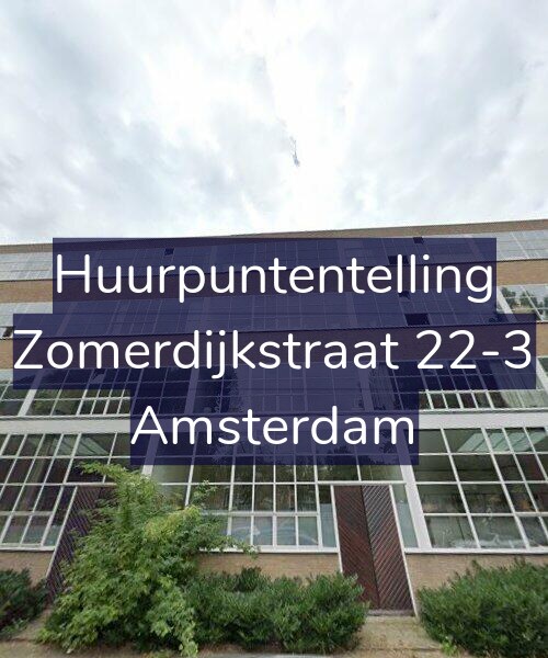 Foto gevel Huurpuntentelling voor Zomerdijkstraat 22-3, Amsterdam
