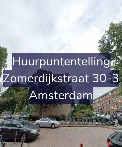 Foto gevel Huurpuntentelling voor Zomerdijkstraat 30-3, Amsterdam