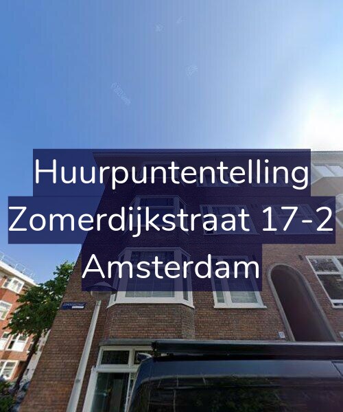 Foto gevel Huurpuntentelling voor Zomerdijkstraat 17-2, Amsterdam
