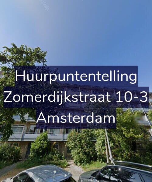 Foto gevel Huurpuntentelling voor Zomerdijkstraat 10-3, Amsterdam