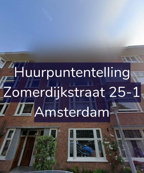 Foto gevel Huurpuntentelling voor Zomerdijkstraat 25-1, Amsterdam