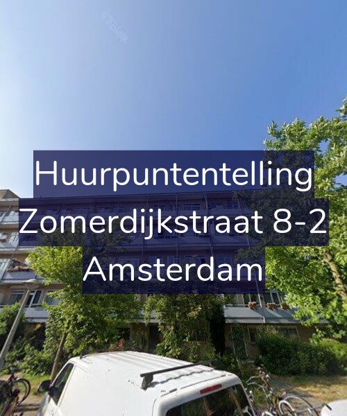 Foto gevel Huurpuntentelling voor Zomerdijkstraat 8-2, Amsterdam