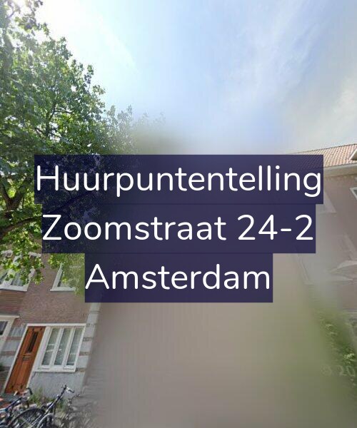 Foto gevel Huurpuntentelling voor Zoomstraat 24-2, Amsterdam
