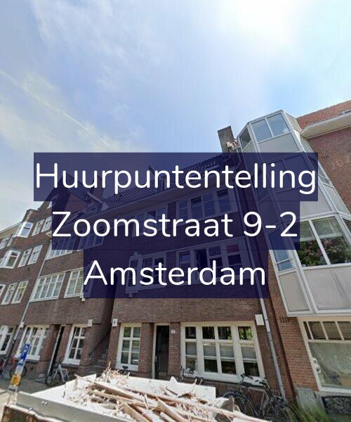 Foto gevel Huurpuntentelling voor Zoomstraat 9-2, Amsterdam