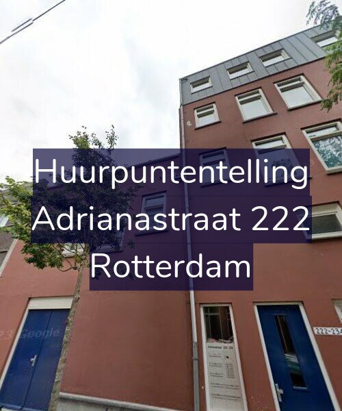 Foto gevel Huurpuntentelling voor Adrianastraat 222, Rotterdam