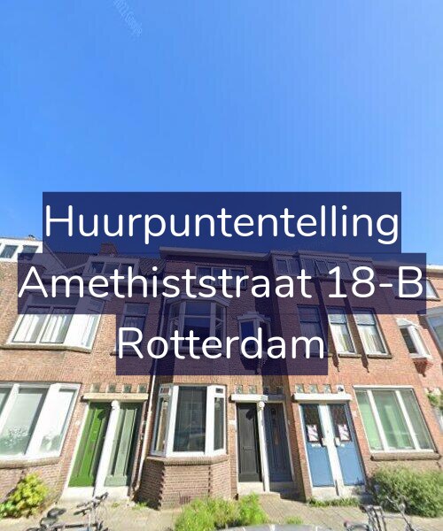 Foto gevel Huurpuntentelling voor Amethiststraat 18-B, Rotterdam