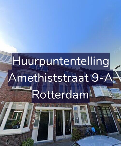 Foto gevel Huurpuntentelling voor Amethiststraat 9-A, Rotterdam