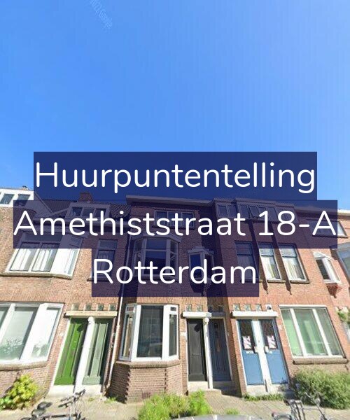 Foto gevel Huurpuntentelling voor Amethiststraat 18-A, Rotterdam
