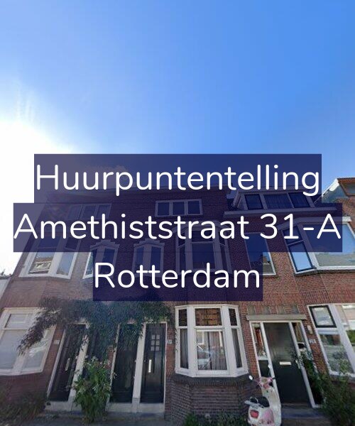 Foto gevel Huurpuntentelling voor Amethiststraat 31-A, Rotterdam