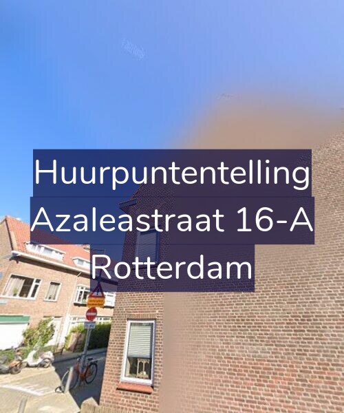 Foto gevel Huurpuntentelling voor Azaleastraat 16-A, Rotterdam
