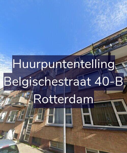 Foto gevel Huurpuntentelling voor Belgischestraat 40-B, Rotterdam
