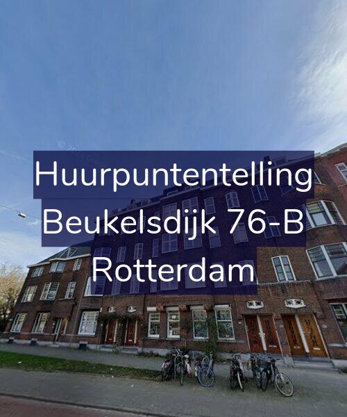 Foto gevel Huurpuntentelling voor Beukelsdijk 76-B, Rotterdam