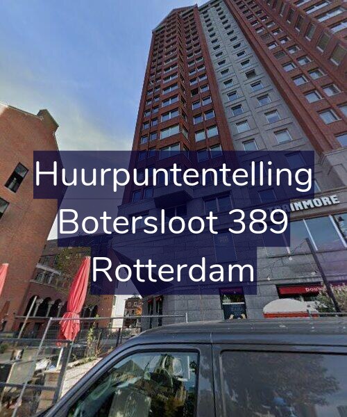 Foto gevel Huurpuntentelling voor Botersloot 389, Rotterdam