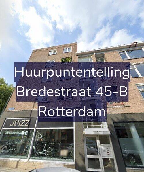 Foto gevel Huurpuntentelling voor Bredestraat 45-B, Rotterdam