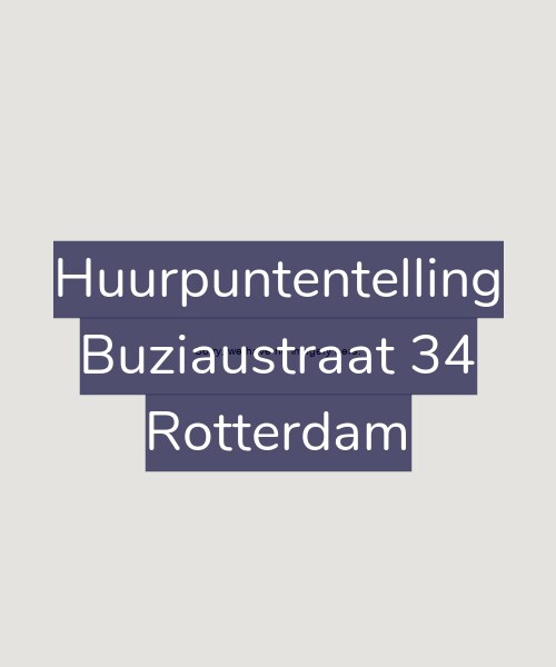 Foto gevel Huurpuntentelling voor Buziaustraat 34, Rotterdam