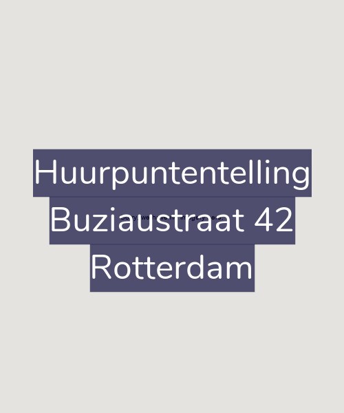 Foto gevel Huurpuntentelling voor Buziaustraat 42, Rotterdam