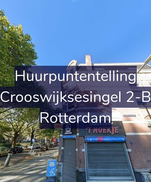 Foto gevel Huurpuntentelling voor Crooswijksesingel 2-B, Rotterdam