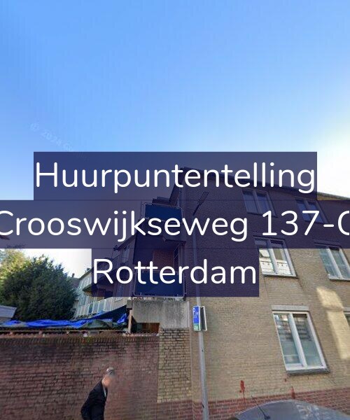 Foto gevel Huurpuntentelling voor Crooswijkseweg 137-C, Rotterdam