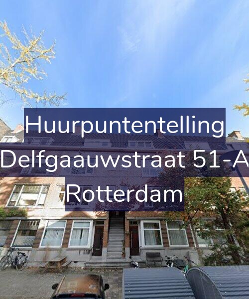 Foto gevel Huurpuntentelling voor Delfgaauwstraat 51-A, Rotterdam