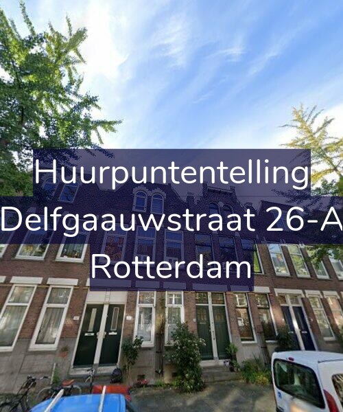 Foto gevel Huurpuntentelling voor Delfgaauwstraat 26-A, Rotterdam