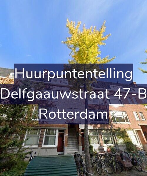 Foto gevel Huurpuntentelling voor Delfgaauwstraat 47-B, Rotterdam