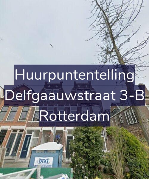 Foto gevel Huurpuntentelling voor Delfgaauwstraat 3-B, Rotterdam