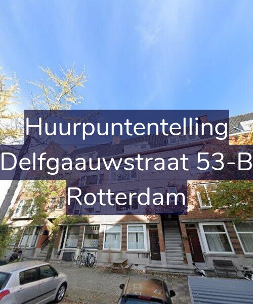 Foto gevel Huurpuntentelling voor Delfgaauwstraat 53-B, Rotterdam