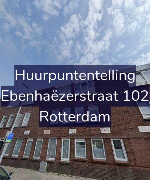 Foto gevel Huurpuntentelling voor Ebenhaëzerstraat 102, Rotterdam