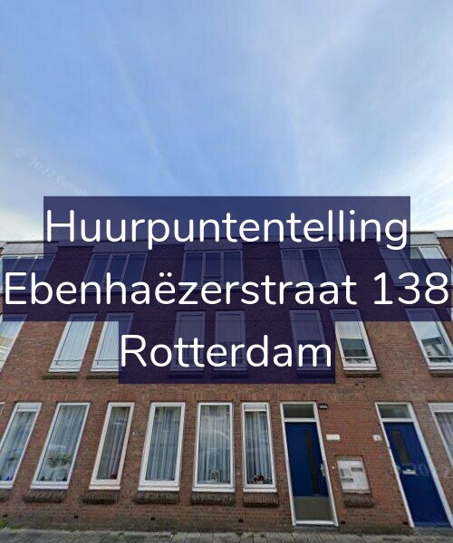 Foto gevel Huurpuntentelling voor Ebenhaëzerstraat 138, Rotterdam
