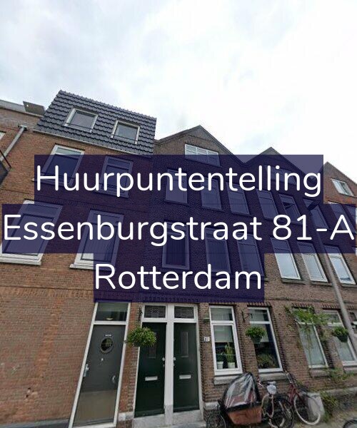 Foto gevel Huurpuntentelling voor Essenburgstraat 81-A, Rotterdam
