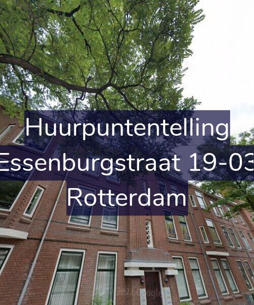 Foto gevel Huurpuntentelling voor Essenburgstraat 19-03, Rotterdam