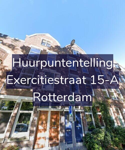 Foto gevel Huurpuntentelling voor Exercitiestraat 15-A, Rotterdam