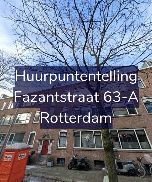 Foto gevel Huurpuntentelling voor Fazantstraat 63-A, Rotterdam
