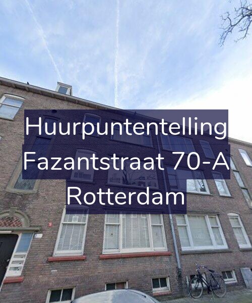 Foto gevel Huurpuntentelling voor Fazantstraat 70-A, Rotterdam