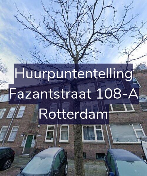 Foto gevel Huurpuntentelling voor Fazantstraat 108-A, Rotterdam