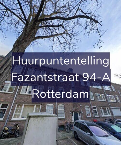 Foto gevel Huurpuntentelling voor Fazantstraat 94-A, Rotterdam