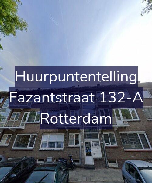 Foto gevel Huurpuntentelling voor Fazantstraat 132-A, Rotterdam