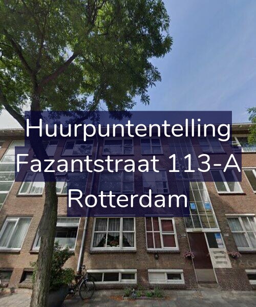 Foto gevel Huurpuntentelling voor Fazantstraat 113-A, Rotterdam