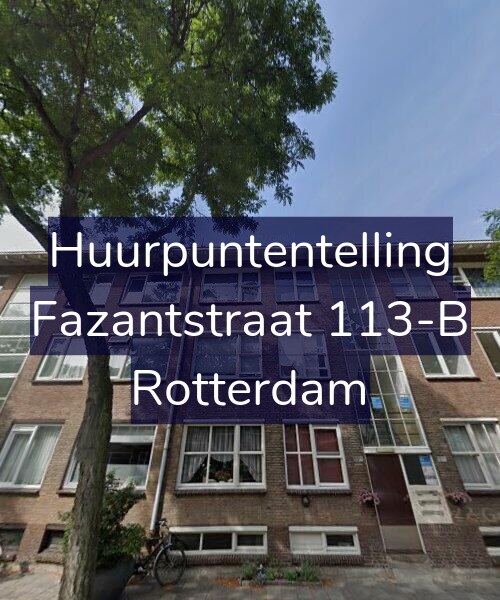 Foto gevel Huurpuntentelling voor Fazantstraat 113-B, Rotterdam