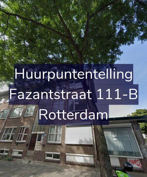 Foto gevel Huurpuntentelling voor Fazantstraat 111-B, Rotterdam