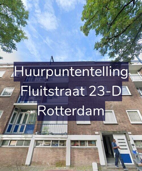 Foto gevel Huurpuntentelling voor Fluitstraat 23-D, Rotterdam