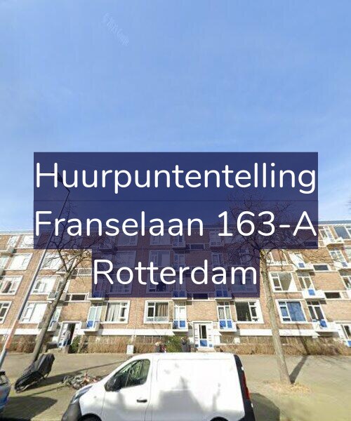 Foto gevel Huurpuntentelling voor Franselaan 163-A, Rotterdam