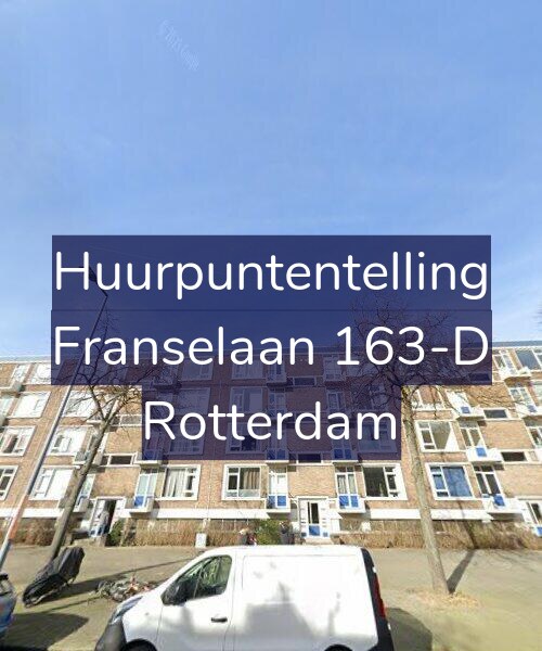 Foto gevel Huurpuntentelling voor Franselaan 163-D, Rotterdam