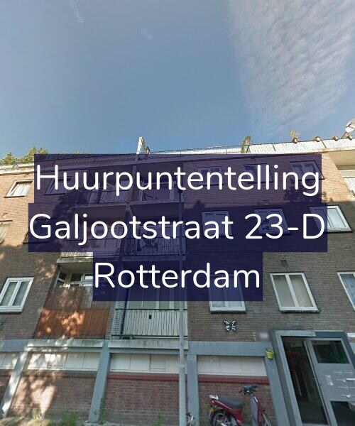 Foto gevel Huurpuntentelling voor Galjootstraat 23-D, Rotterdam