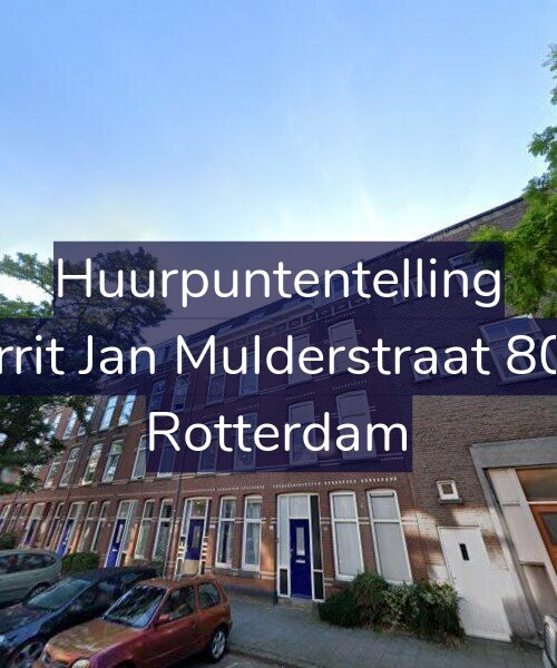 Foto gevel Huurpuntentelling voor Gerrit Jan Mulderstraat 80-B, Rotterdam