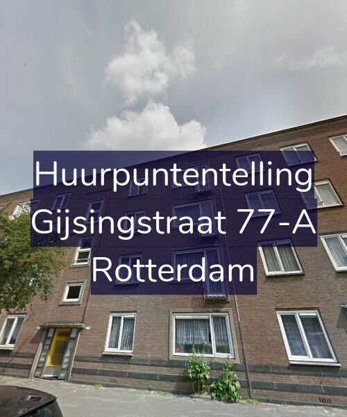 Foto gevel Huurpuntentelling voor Gijsingstraat 77-A, Rotterdam